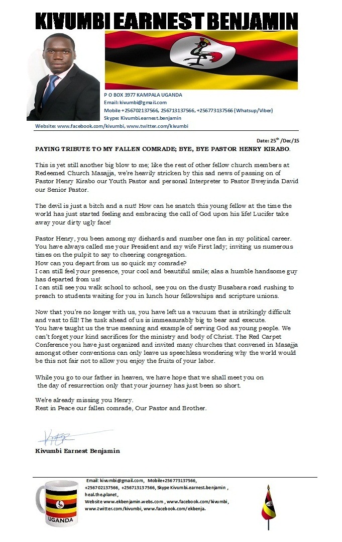 PAYING TRIBUTE TO MY FALLEN COMRADE; BYE, BYE PASTOR HENRY KIRABO.